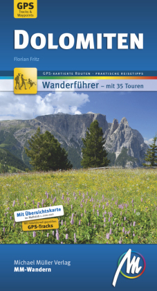 Dolomiten MM-Wandern Wanderführer Michael Müller Verlag, m. 1 Buch