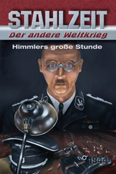 Stahlzeit, Band 5: "Himmlers große Stunde" - Bd.5