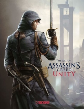 Assassin's Creed®: The Art of Assassin`s Creed® Unity