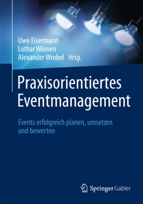 Praxisorientiertes Eventmanagement