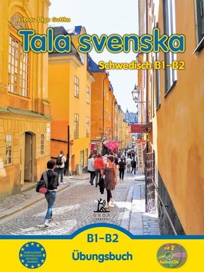 Tala svenska - Schwedisch B1-B2, m. 2 Audio-CD