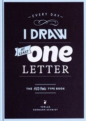 Every Day I Draw at Least One Letter