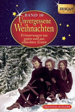 Unvergessene Weihnachten - Band 10. Geschenkband - Bd.10