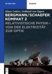 Relativistische Physik - von der Elektrizit&auml;t zur Optik