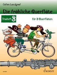 Die fröhliche Querflöte, Trioheft, Spielpartitur - Bd.3