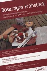 B&ouml;sartiges Fr&uuml;hst&uuml;ck
