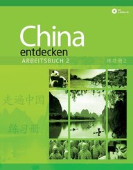 China entdecken - Arbeitsbuch 2, m. 1 Audio-CD - Bd.2