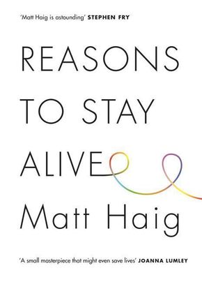 Reasons to Stay Alive