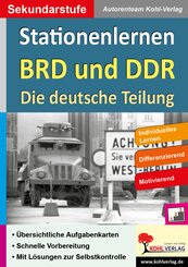Kohls Stationenlernen BRD und DDR - Die deutsche Teilung