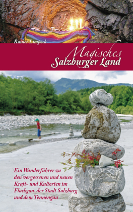 Magisches Salzburger Land - Bd.1