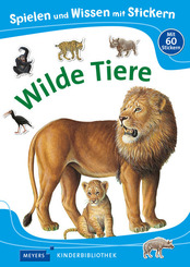 Spielen und Wissen mit Stickern - Wilde Tiere