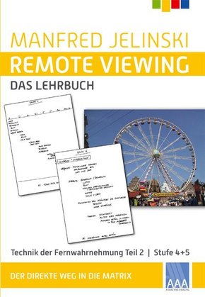 Remote Viewing - das Lehrbuch - Tl.2