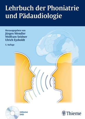 Lehrbuch der Phoniatrie und Pädaudiologie, m. DVD