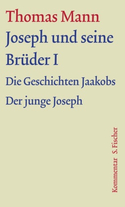 Große kommentierte Frankfurter Ausgabe: Joseph und seine Brüder - Tl.1
