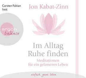 Im Alltag Ruhe finden, 1 Audio-CD