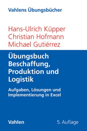 Übungsbuch Beschaffung, Produktion und Logistik