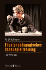 Theaterp&auml;dagogisches Schauspieltraining