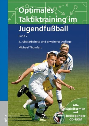Optimales Taktiktraining im Jugendfußball, m. 1 CD-ROM