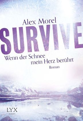 Survive - Wenn der Schnee mein Herz berührt