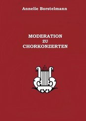 Moderation zu Chorkonzerten