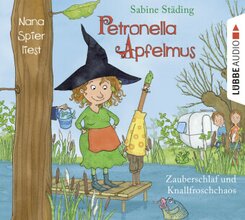 Petronella Apfelmus - Zauberschlaf und Knallfroschchaos, 2 Audio-CDs
