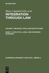 Integration through Law, in 6 Vols.: A Political, Legal and Economic Overview
