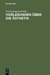 Vorlesungen &uuml;ber die &Auml;sthetik