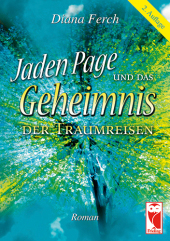 Jaden Page und das Geheimnis der Traumreisen