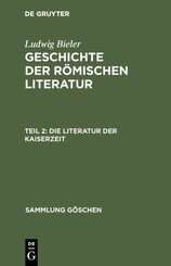 Ludwig Bieler: Geschichte der römischen Literatur: Geschichte der römischen Literatur - Tl.2