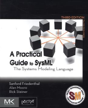 A Practical Guide to SysML