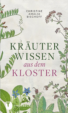 Kräuterwissen aus dem Kloster