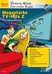 Megastarke TV-Hits, 1-2 Sopran-Blockflöten, m. Audio-CD - Bd.2