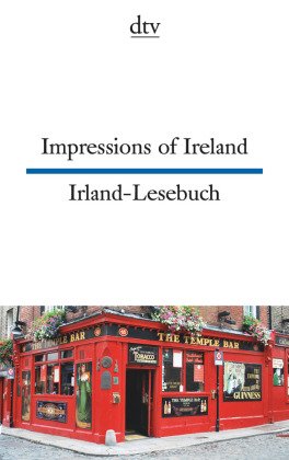Impressions of Ireland. Irland-Lesebuch