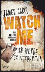 Watch Me - Ich werde es wieder tun