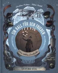 Ein Ball f&uuml;r den Frieden