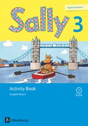 Sally, Englisch ab Klasse 3, Ausgabe Bayern, Neubearbeitung: Sally, Ausgabe Bayern (Neubearbeitung) - 3. Jahrgangsstufe, Activity Book mit Audio-CD
