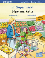 Im Supermarkt, Deutsch-Türkisch - Süpermarkette