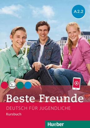 Beste Freunde - Deutsch für Jugendliche: Beste Freunde A2.2