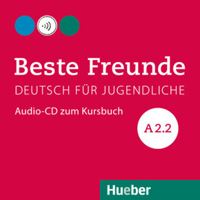 Beste Freunde - Deutsch für Jugendliche: Beste Freunde A2.2