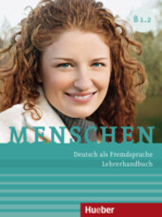 Menschen - Deutsch als Fremdsprache. Menschen B1.2. Lehrerhandbuch