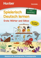 Spielerisch Deutsch lernen: Neue Geschichten - Erste Wörter und Sätze - Vorschule