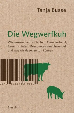 Die Wegwerfkuh