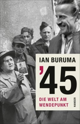 '45 - Die Welt am Wendepunkt