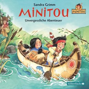 Minitou 3: Unvergessliche Abenteuer, 1 Audio-CD
