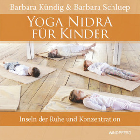 Yoga Nidra für Kinder, m. 1 CD-ROM