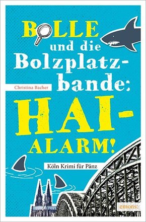 Bolle und die Bolzplatzbande: Hai-Alarm!