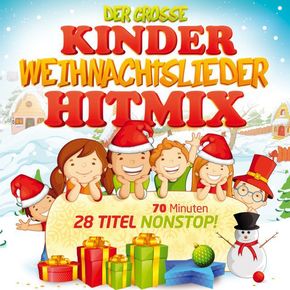 Der grosse Kinder Weihnachtslieder Hitmix, 1 Audio-CD