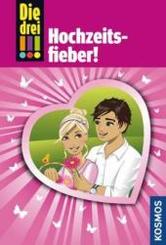 Die drei !!! - Hochzeitsfieber!