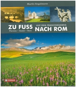 Zu Fuß nach Rom