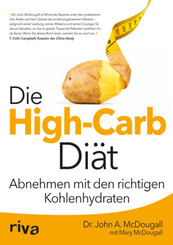 Die High-Carb-Diät - Abnehmen mit den richtigen Kohlenhydraten